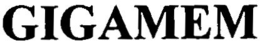 GIGAMEM trademark
