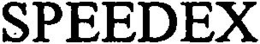 SPEEDEX trademark