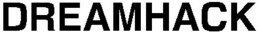 DREAMHACK trademark