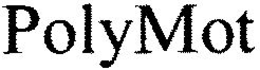 POLYMOT trademark