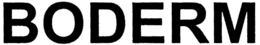 BODERM trademark