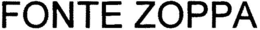 FONTE ZOPPA trademark