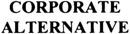 CORPORATE ALTERNATIVE trademark