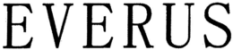 EVERUS trademark