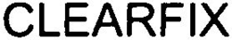 CLEARFIX trademark