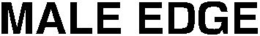MALE EDGE trademark