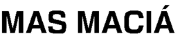 MAS MACI? trademark