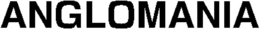 ANGLOMANIA trademark