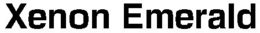 XENON EMERALD trademark