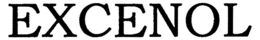 EXCENOL trademark
