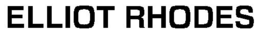 ELLIOT RHODES trademark