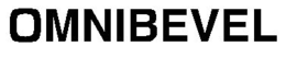 OMNIBEVEL trademark