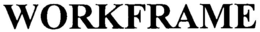 WORKFRAME trademark
