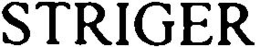 STRIGER trademark