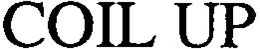 COIL UP trademark