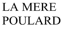 LA MERE POULARD trademark