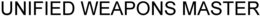 UNIFIED WEAPONS MASTER trademark