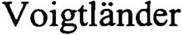 VOIGTLÄNDER trademark
