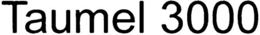TAUMEL 3000 trademark