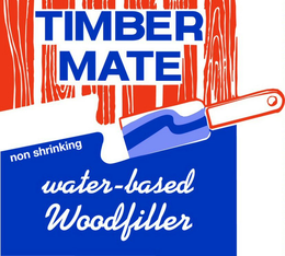 TIMBER MATE NON SHRINKING WATER-BASED WOODFILLER trademark