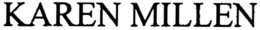 KAREN MILLEN trademark