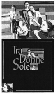 TRA DONNE SOLE trademark
