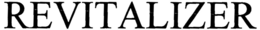 REVITALIZER trademark