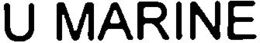 U MARINE trademark