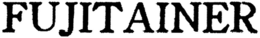 FUJITAINER trademark