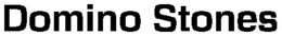 DOMINO STONES trademark
