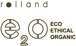E2O ECO ETHICAL ORGANIC ROLLAND trademark