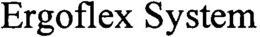 ERGOFLEX SYSTEM trademark