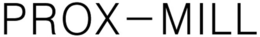 PROX-MILL trademark