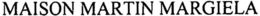 MAISON MARTIN MARGIELA trademark