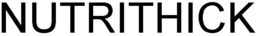 NUTRITHICK trademark