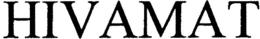 HIVAMAT trademark