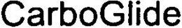 CARBOGLIDE trademark