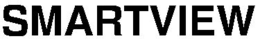 SMARTVIEW trademark