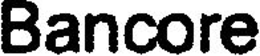 BANCORE trademark