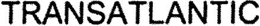 TRANSATLANTIC trademark