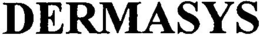 DERMASYS trademark