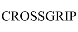 CROSSGRIP trademark