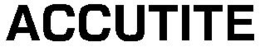 ACCUTITE trademark