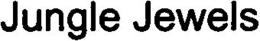 JUNGLE JEWELS trademark