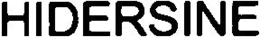 HIDERSINE trademark