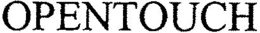 OPENTOUCH trademark