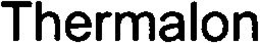 THERMALON trademark