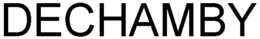DECHAMBY trademark
