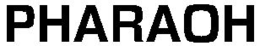 PHARAOH trademark