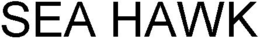 SEA HAWK trademark